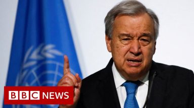 United Nations Secretary General slams 'grotesque greed' of oil and gas companies - BBC News