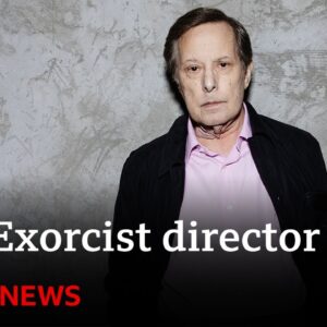 The Exorcist director, William Friedkin, dies aged 87 – BBC News