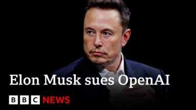 Elon Musk sues ChatGPT-maker OpenAI | BBC News