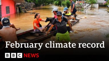 Earth records warmest February in modern times, EU's climate service says | BBC News
