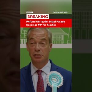 Reform UK leader Nigel Farage becomes MP for Clacton. #GeneralElection #BBCNews