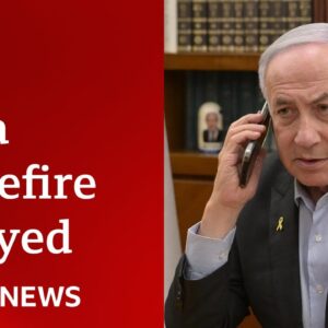 Israel says Gaza ceasefire delayed until Hamas provides list of hostages | BBC News