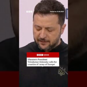 Ukraine's President Volodymyr Zelensky calls for creation of 'army of Europe'. #Ukraine #BBCNews