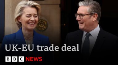 Sir Keir Starmer hails “new era” as EU and UK agree trade deal | BBC News