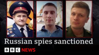 UK sanctions Russian spies accused of assassination attempts, cyber attacks and sabotage | BBC News