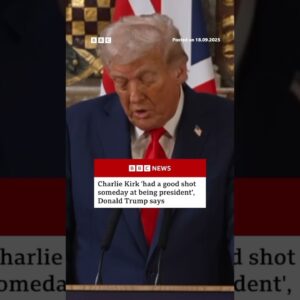 Trump says Charlie Kirk had ‘a good shot at being president’. #DonaldTrump #CharlieKirk #BBCNews