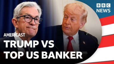 Has Donald Trump met his match in Jerome Powell? | BBC Americast