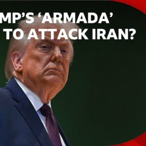 Is Trump's 'armada' going to attack Iran? | Global News Podcast