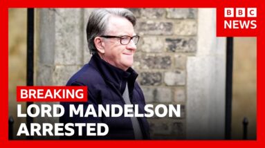 Lord Mandelson arrested on suspicion of misconduct in public office | BBC News