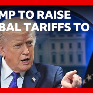 Donald Trump to raise global tariffs to 15% after 'anti-American' Supreme Court verdict | BBC News