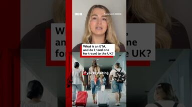 What is an ETA, and do you need one for travel to the UK? #Shorts #BBCNewsSubscribe
