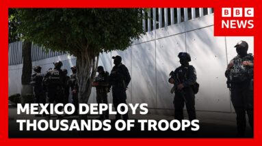 Mexico sends thousands of soldiers to stop violence after death of drug lord | BBC News