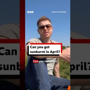Can you get sunburnt in April? #Sunburn #BBCWeather #BBCNews