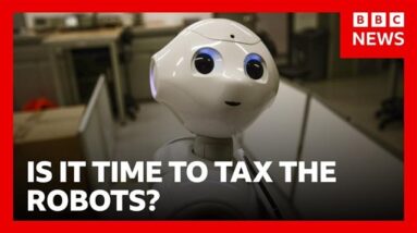 Is it Time to Tax the Robots? | BBC News
