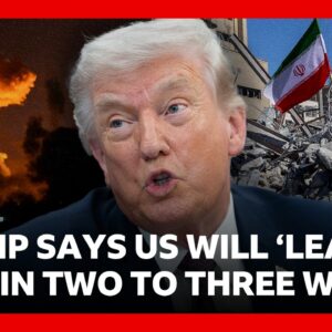 Trump says US will 'leave Iran in two to three weeks' | BBC News
