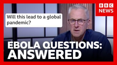 Ebola outbreak explained: What you need to know | BBC News
