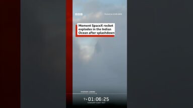 Moment SpaceX rocket explodes in the Indian Ocean after splashdown. #SpaceX #BBCNews
