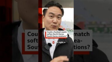 Could a football match soften North Korea-South Korea relations? #NorthKorea #SouthKorea #BBCNews
