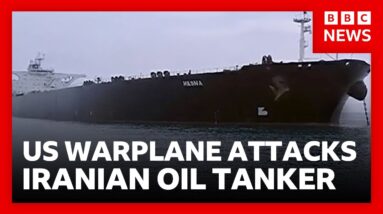 US fighter jet attacks Iranian oil tanker as Trump claims peace deal close | BBC News
