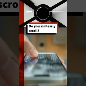 Do you aimlessly scroll? #Tech #News #BBCNews