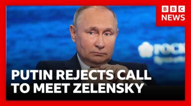 Putin rejects Zelensky meeting saying Russia “will achieve its goals” in Ukraine | BBC News