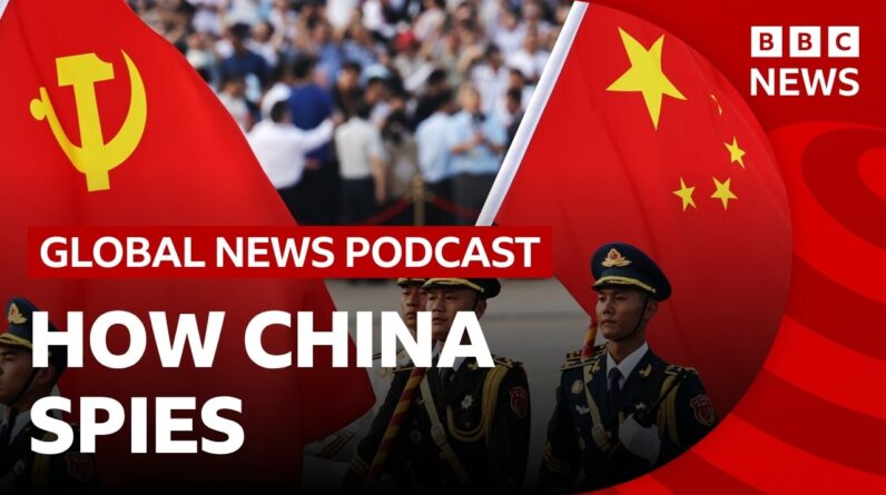 How China is spying on the West | Global News Podcast
