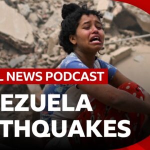 Could Venezuela's deadly earthquakes harm its redevelopment? | Global News Podcast
