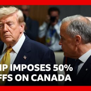 Trump slaps 50% tariffs on Canada and Carney vows to 'intensify' trade talks | BBC News