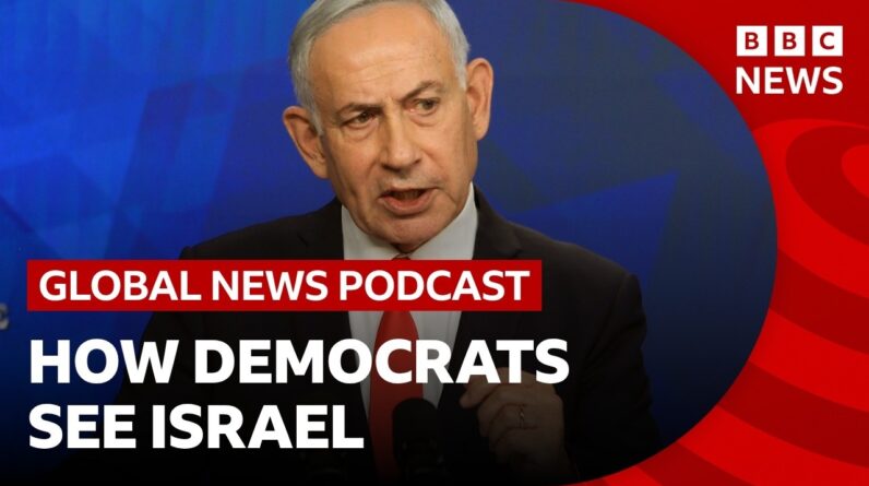 Are US Democrats turning against Israel? | Global News Podcast