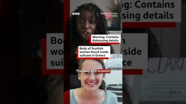 Body of Scottish woman found inside suitcase in Greece. #BBCNews