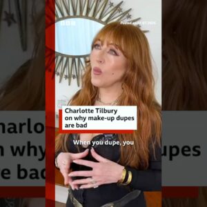 Charlotte Tilbury on why dupes are bad. #MakeUp #Beauty #BBCNews