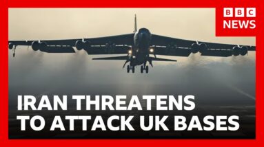 Iran threatens to attack UK bases used by US forces - risking wider war | BBC News