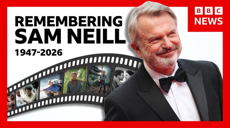 Remembering Sam Neill, the star from Jurassic Park, Peaky Blinders and The Piano | BBC News