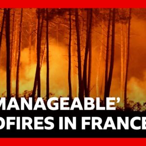 France battles fire 'whirlwinds' as another 55,000 evacuated | BBC News