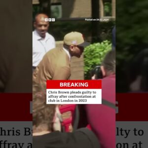 Chris Brown pleads guilty to affray after confrontation at club in London in 2023. #BBCNews