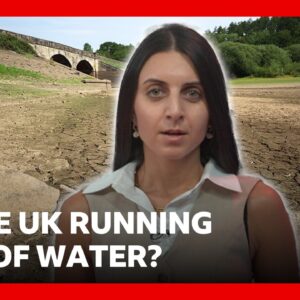 Is the UK running out of water? | BBC News
