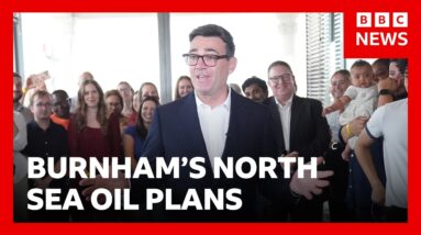 Andy Burnham to announce plans for new North Sea oil and gas drilling | BBC News