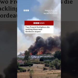 Two French firefighters die tackling blaze near Bordeaux airport. #BBCNews