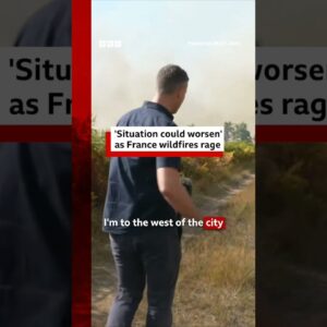 “Situation could worsen” as France wildfires rage. #BBCNews