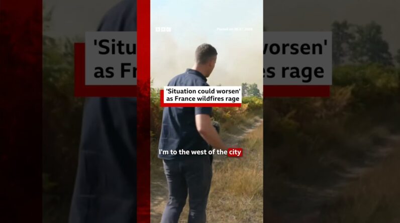 “Situation could worsen” as France wildfires rage. #BBCNews