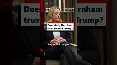 Does UK PM Andy Burnham trust US President Donald Trump? #DonaldTrump #AndyBurnham #BBCNews