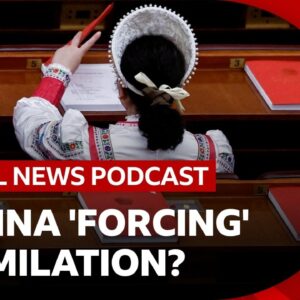 Why China is accused of 'forced assimilation' | Global News Podcast