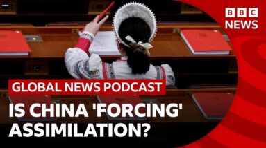 Why China is accused of 'forced assimilation' | Global News Podcast