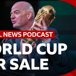 Why is FIFA is 'selling' the World Cup? | Global News Podcast