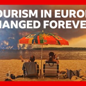Have wildfires and heatwaves changed holidays in Europe for good? | BBC News