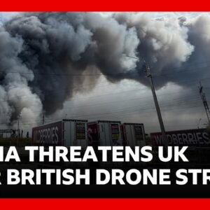 Russia threatens UK will “pay price” after drones strike targets deep inside country | BBC News