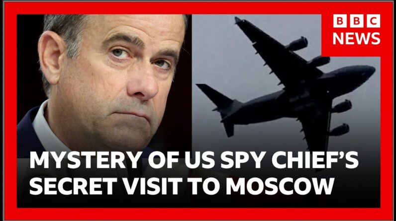 Mystery of US spy chief’s secret visit to Moscow | BBC News