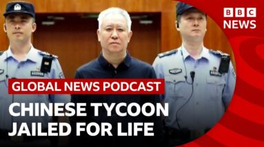Former 'richest man in Asia' gets life in prison, and Russia strikes Kyiv | Global News Podcast
