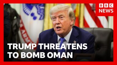 Trump threatens to bomb US ally Oman if it 'gets in the way' over Iran issue | BBC News