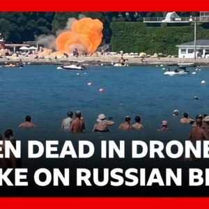 Ukraine accused of “terror attack” on Russian beach resort as 7 killed and 40 injured | BBC News